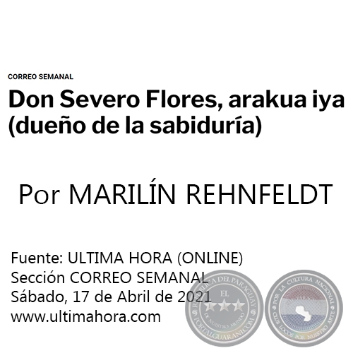 DON SEVERO FLORES, ARAKUA IYA (DUEÑO DE LA SABIDURÍA) - Por MARILÍN REHNFELDT - Sábado, 17 de Abril de 2021